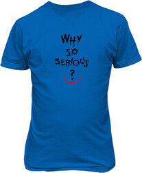 Футболка мужская. Надпис - Why so serious?